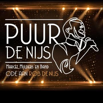 Zaterdag 10 januari 20:15 uur Theater: Puur de Nijs, ode aan Rob de Nijs